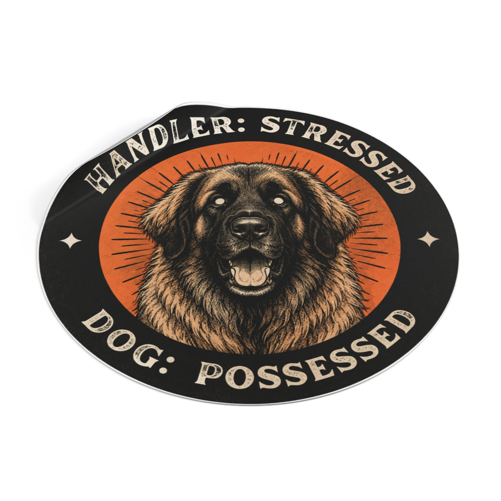 “Handler: Stressed, Dog: Possessed” Retro Dog Vinyl