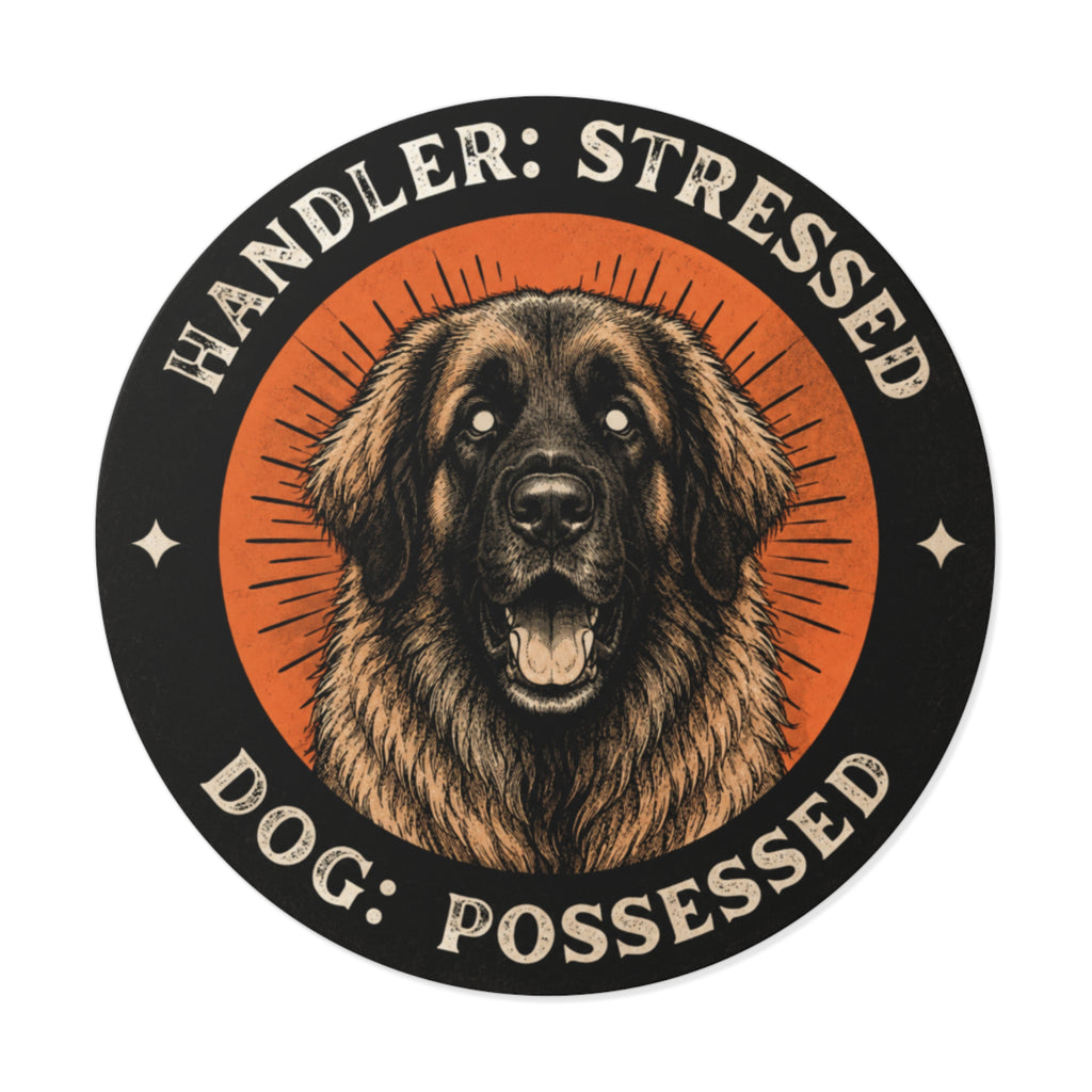 “Handler: Stressed, Dog: Possessed” Retro Dog Vinyl