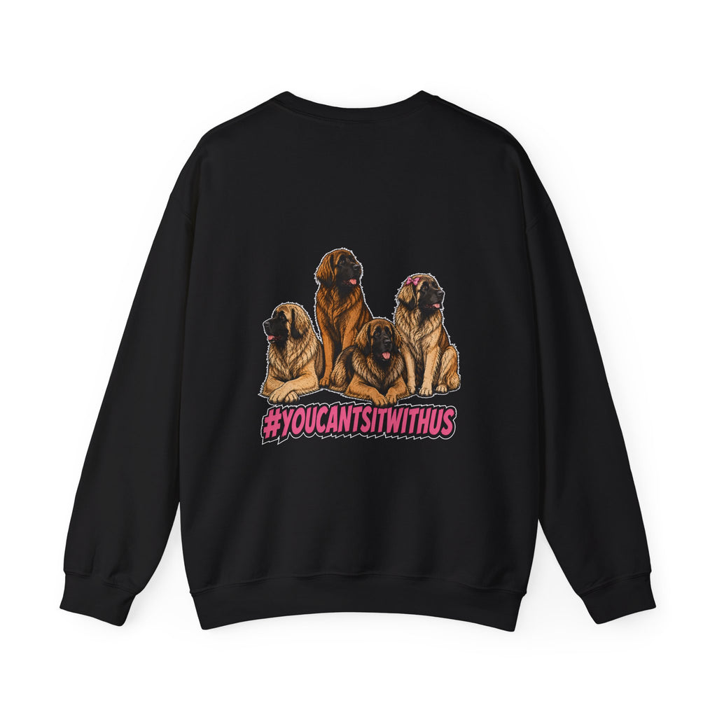 #YOUCANTSITWITHUS - Leonberger - Crewneck Sweatshirt