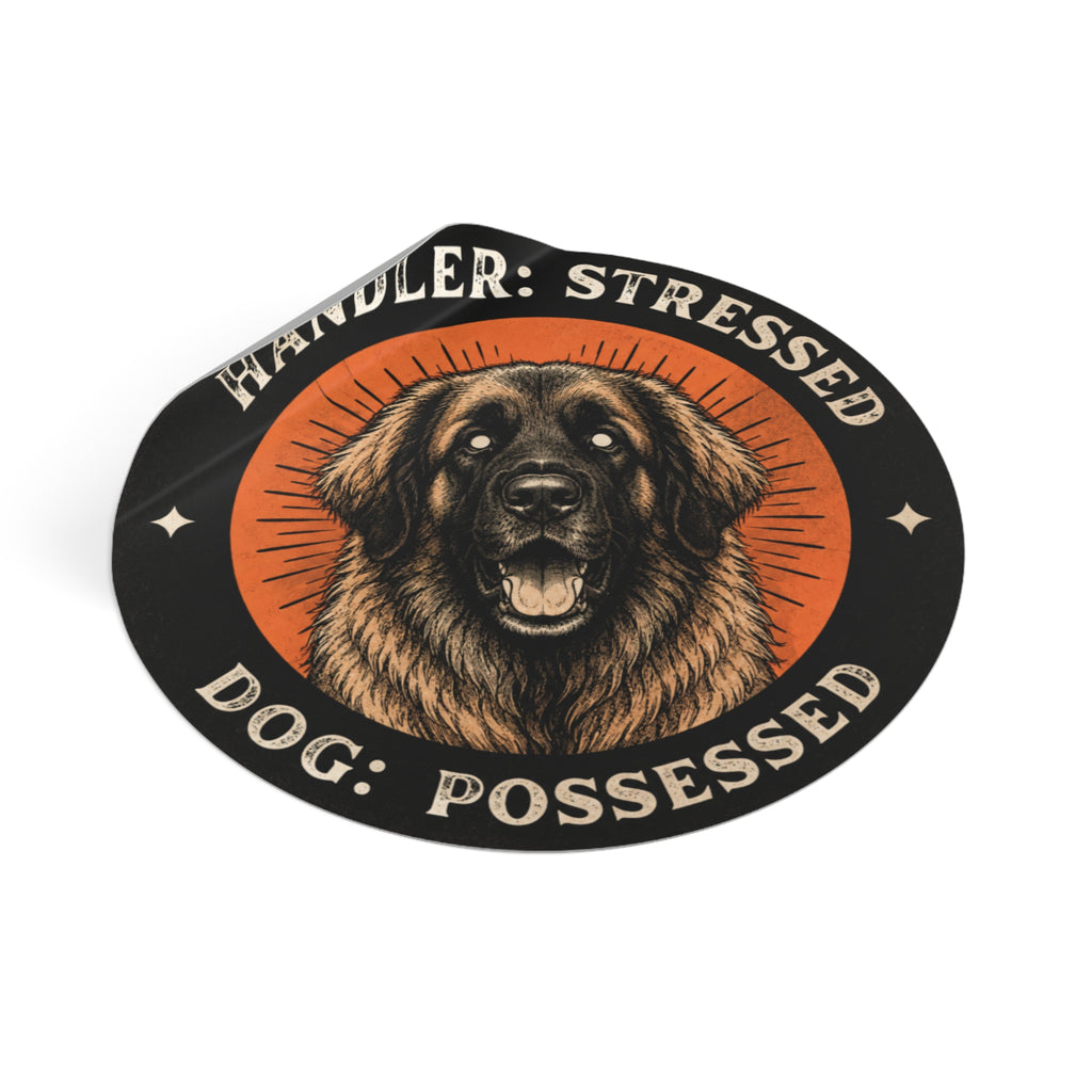 “Handler: Stressed, Dog: Possessed” Retro Dog Vinyl